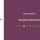 Image for article titled Presentation: The jobs of the future